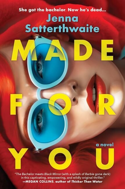 Made for You  By Jenna Satterthwaite