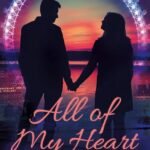 All of My Heart  By Sara Naveed