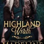 Highland Wrath  By Madeline Martin