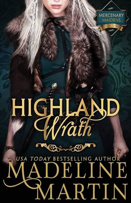 Highland Wrath  By Madeline Martin