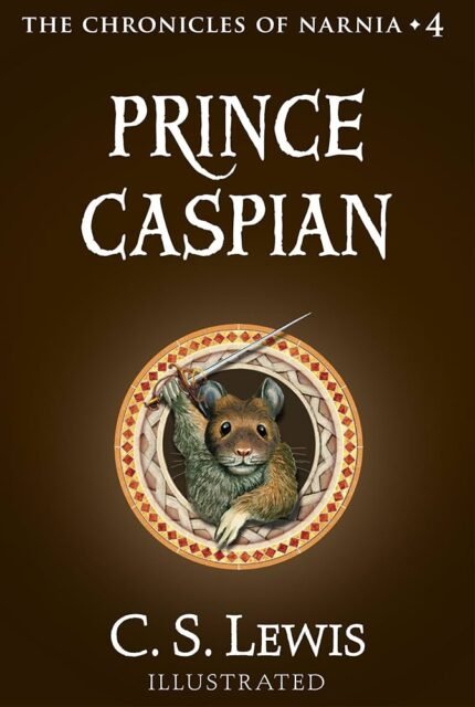Prince Caspian  By C.S. Lewis