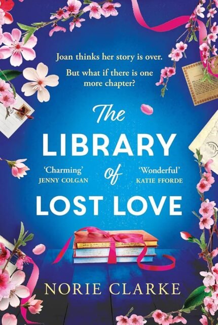 The Library of Lost Love By Norie Clarke