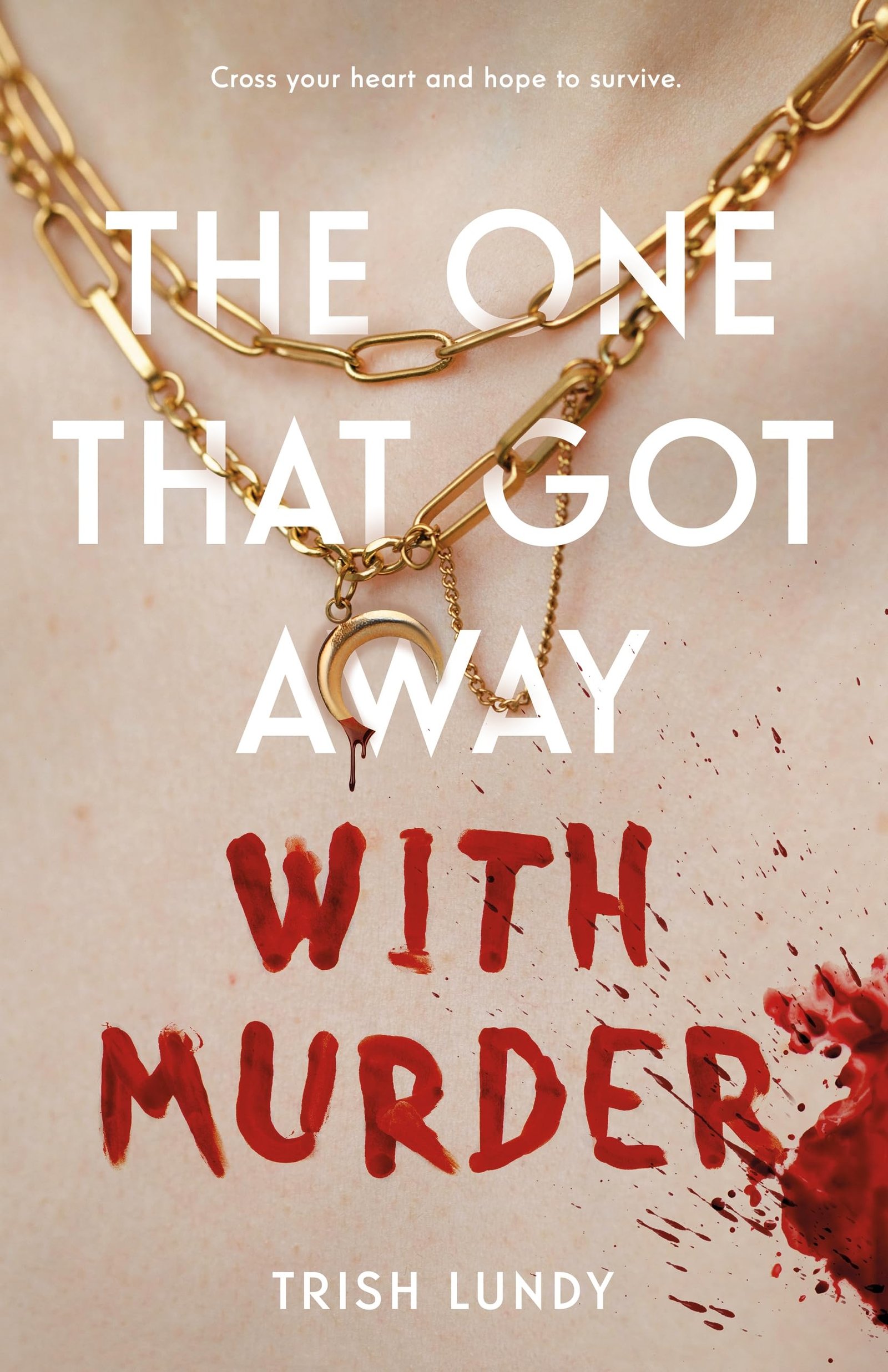 Version 1.0.0 The One That Got Away with Murder By Trish Lundy - Image 1