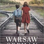 The Warsaw Orphan  By Kelly Rimmer