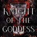 Knight of the Goddess By Briar Boleyn