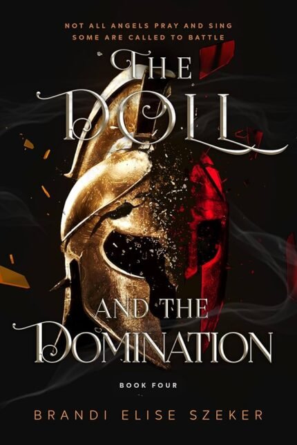 The Doll and The Domination By Brandi Elise Szeker
