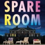 The Spare Room  By Andrea Bartz