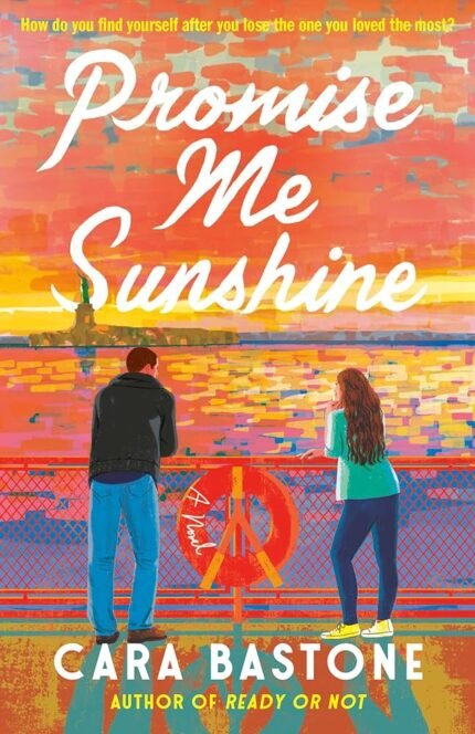 Promise Me Sunshine By Cara Bastone