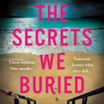 The Secrets We Buried  By Becca Day