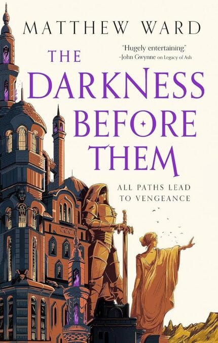 The Darkness Before Them By Matthew Ward