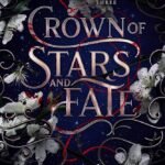 Crown of Stars and Fate By Alexis Calder