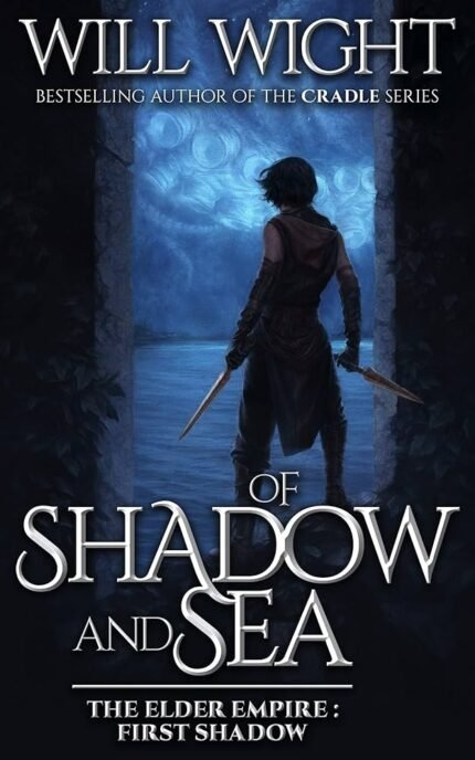 Of Sea and Shadow By Will Wight