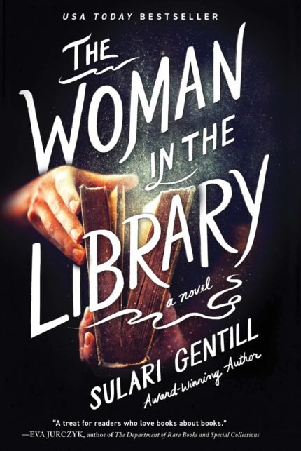 The Woman in the Library  By Sulari Gentill