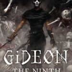 Gideon the Ninth By Tamsyn Muir