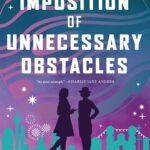 The Imposition of Unnecessary Obstacles  By Malka Ann Older