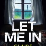 Let Me In By Claire McGowan
