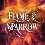 Flame and Sparrow By S.M. Gaither