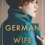 The German Wife By Kelly Rimmer