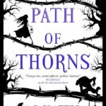 The Path of Thorns By A.G. Slatter