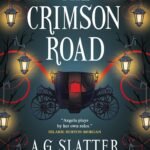 The Crimson Road  By A.G. Slatter