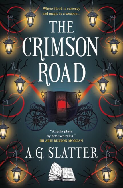 The Crimson Road By A.G. Slatter