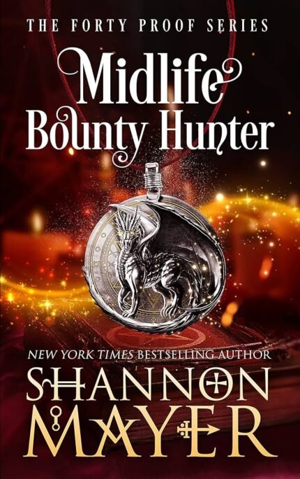 Midlife Bounty Hunter By Shannon Mayer