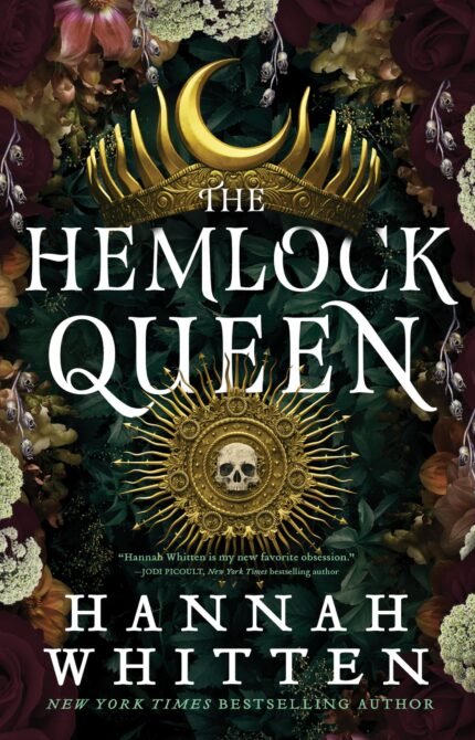 The Hemlock Queen By Hannah F. Whitten