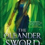 The Oleander Sword By Tasha Suri