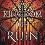 A Kingdom of Ruin  By K.F. Breene
