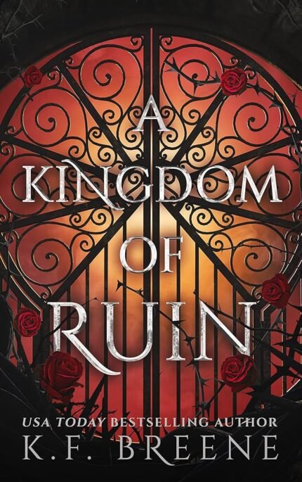 A Kingdom of Ruin  By K.F. Breene