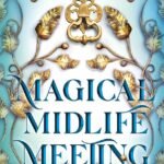 Magical Midlife Meeting By K.F. Breene