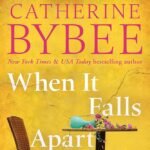 When It Falls Apart By Catherine Bybee