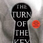 The Turn of the Key  By Ruth Ware