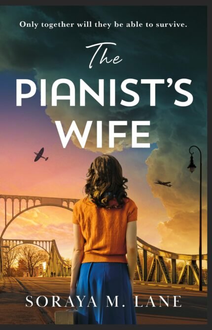 The Pianist's Wife By Soraya M. Lane