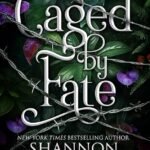 Caged by Fate  By Shannon Mayer