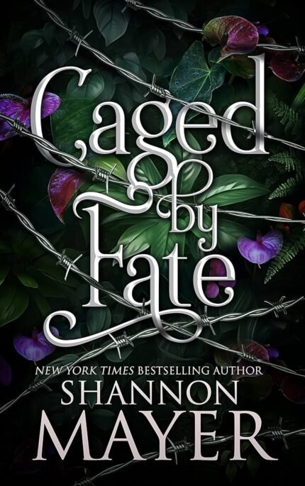 Caged by Fate By Shannon Mayer