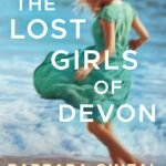 The Lost Girls of Devon By Barbara O'Neal