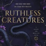 Ruthless Creatures  By J.T. Geissinger