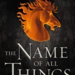 The Name of All Things By Jenn Lyons