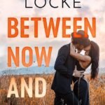 Between Now and Forever By Adriana Locke