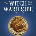 The Lion, the Witch and the Wardrobe  By C.S. Lewis