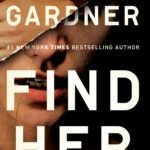 Find Her  By Lisa Gardner