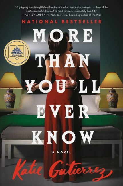 More Than You'll Ever Know By Katie Gutierrez