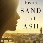 From Sand and Ash  By Amy Harmon