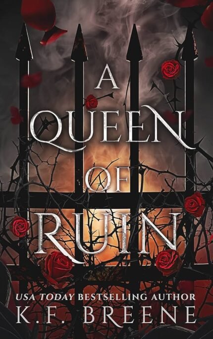 A Queen of Ruin By K.F. Breene