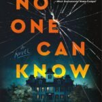 No One Can Know  By Kate Alice Marshall