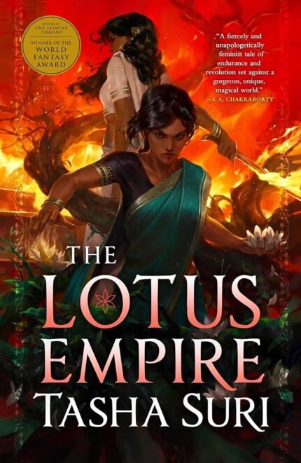 The Lotus Empire  By Tasha Suri