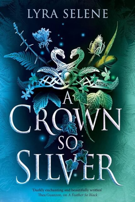 A Crown So Silver By Lyra Selene