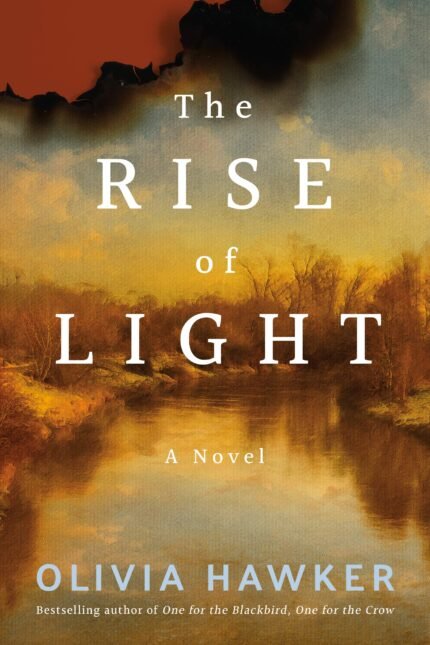 The Rise of Light By Olivia Hawker