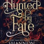 Hunted by Fate By Shannon Mayer